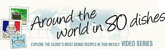 “Around the World in 80 Dishes”