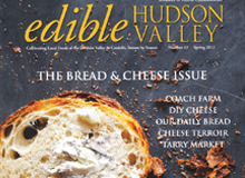 “Artisanal Baking (before it was ‘precious’)” – edible Hudson Valley, Spring 2012