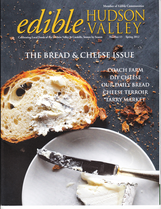 “Artisanal Baking (before it was ‘precious’)” – edible Hudson Valley, Spring 2012