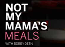 Food Stylist on “Not My Mama’s Meals”