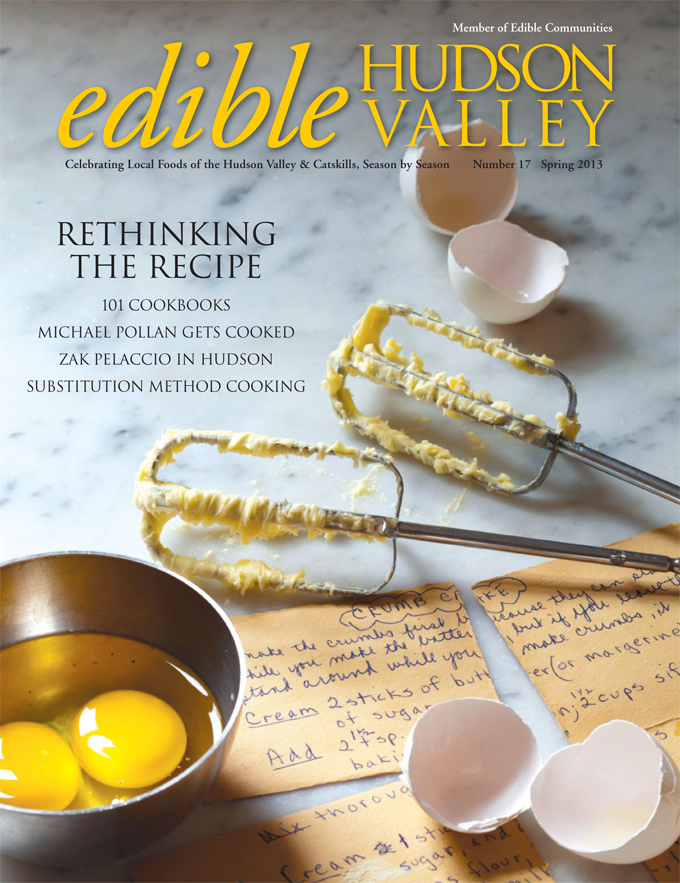 “Recipe Liberation Front” – edible Hudson Valley, Spring 2013