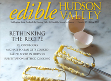 “Recipe Liberation Front” – edible Hudson Valley, Spring 2013